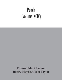 Punch (Volume XCIV)