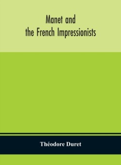 Manet and the French impressionists