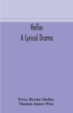 Hellas, a lyrical drama