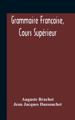 Grammaire Française, Cours Supérieur