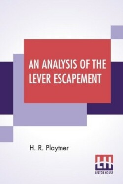 Analysis Of The Lever Escapement