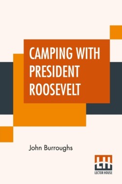 Camping With President Roosevelt