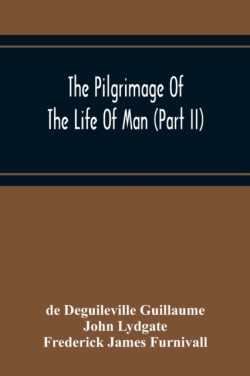 Pilgrimage Of The Life Of Man (Part Ii)