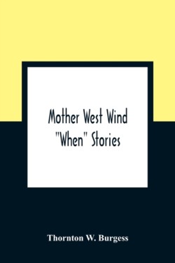 Mother West Wind "When" Stories