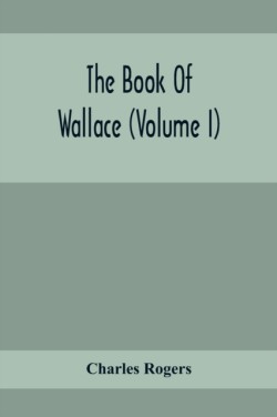 Book Of Wallace (Volume I)