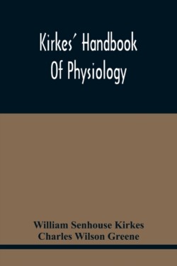 Kirkes' Handbook Of Physiology