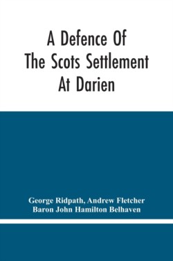 Defence Of The Scots Settlement At Darien