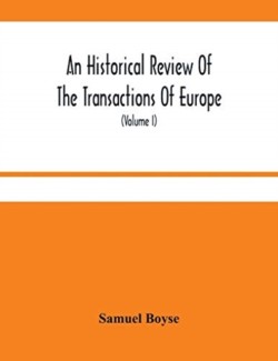 Historical Review Of The Transactions Of Europe