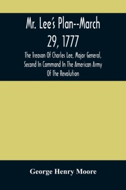 Mr. Lee'S Plan--March 29, 1777