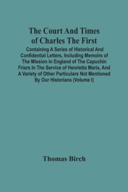 Court And Times Of Charles The First