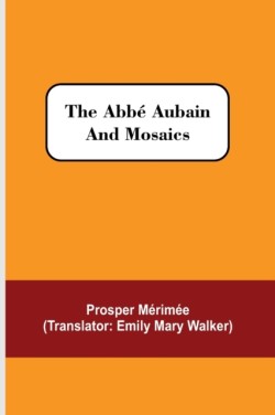 Abbé Aubain and Mosaics