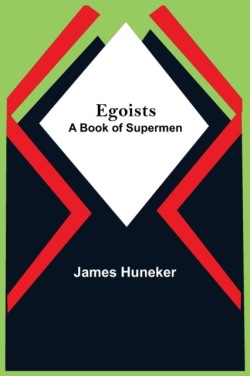 Egoists; A Book Of Supermen