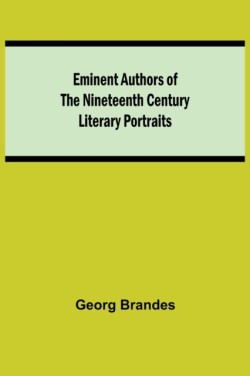 Eminent Authors of the Nineteenth Century