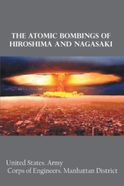 Atomic Bombings of Hiroshima and Nagasaki