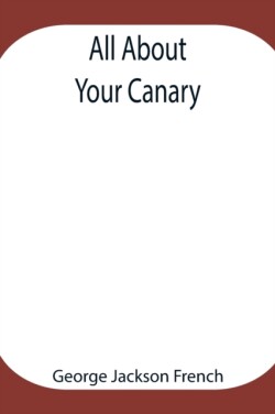 All About Your Canary