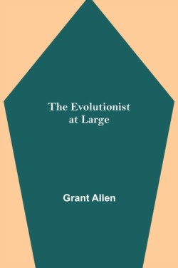 Evolutionist at Large