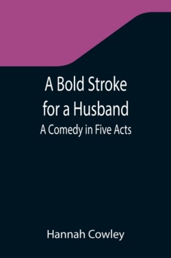 Bold Stroke for a Husband
