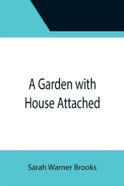 Garden with House Attached