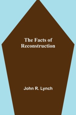 Facts of Reconstruction