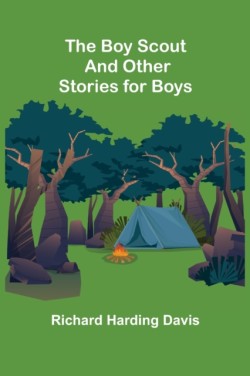 Boy Scout and Other Stories for Boys