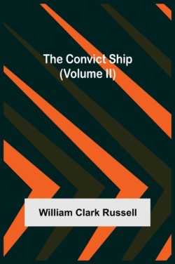 Convict Ship (Volume II)