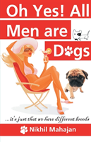 Ohh Yes! All Men are Dogs