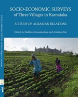 Socio–Economic Surveys of Three Villages in Karntaka – A Study of Agrarian Relations