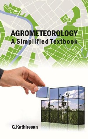 Agrometeorology: A Simplified Textbook