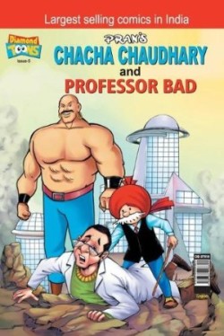 Chacha Chaudhary and Prof Bad