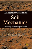 Laboratory Manual on Soil Mechanics