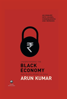 Understanding The Black Economy And Black Money In India