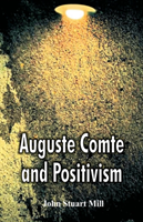 Auguste Comte and Positivism