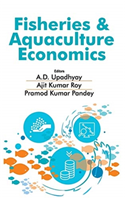 Fisheries and Aquaculture Economics (Co-Published With CRC Press,UK)