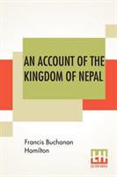 Account Of The Kingdom Of Nepal