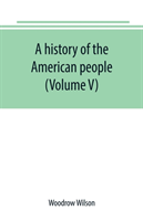 history of the American people (Volume V)