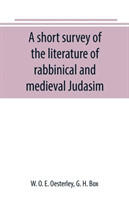 short survey of the literature of rabbinical and medieval Judasim