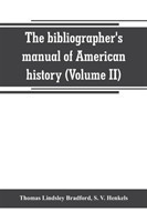 bibliographer's manual of American history