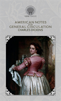 American Notes for General Circulation