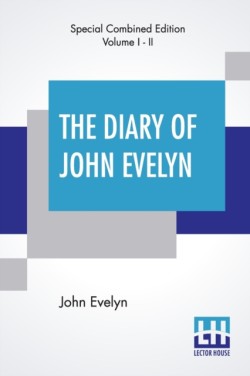 Diary Of John Evelyn (Complete)