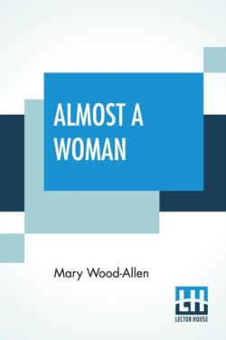 Almost A Woman