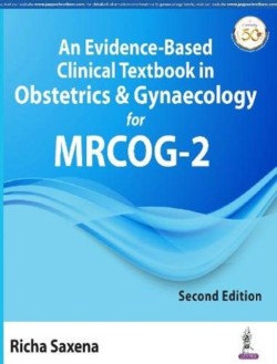 Evidence-Based Clinical Textbook in Obstetrics & Gynaecology for MRCOG-2