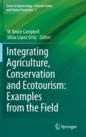 Integrating Agriculture, Conservation and Ecotourism: Examples from the Field