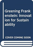 Greening Frankenstein