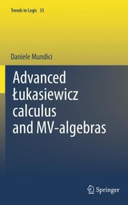 Advanced Łukasiewicz calculus and MV-algebras