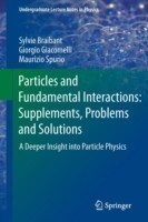 Particles and Fundamental Interactions: Supplements, Problems and Solutions