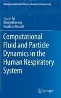 Computational Fluid and Particle Dynamics in the Human Respiratory System