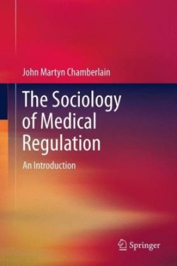 Sociology of Medical Regulation