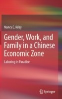 Gender, Work, and Family in a Chinese Economic Zone