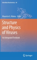 Structure and Physics of Viruses: An Integrated Textbook (Subcellular Biochemistry)