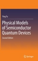 Physical Models of Semiconductor Quantum Devices